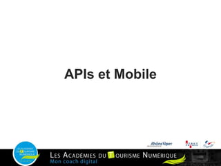 APIs et Mobile
 