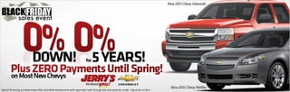 0 Down, 0% Financing and 0 Payments until Spring at Jerry's Chevrolet