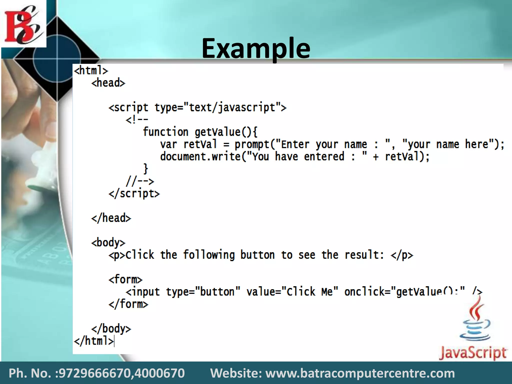 Example
Ph. No. :9729666670,4000670 Website: www.batracomputercentre.com
 