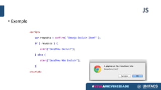 JS
• Exemplo