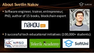 2
 Software engineer, trainer, entrepreneur,
PhD, author of 15 books, blockchain expert
 3 successful tech educational i...