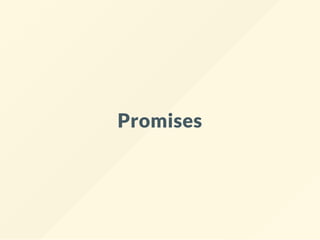 Promises
 