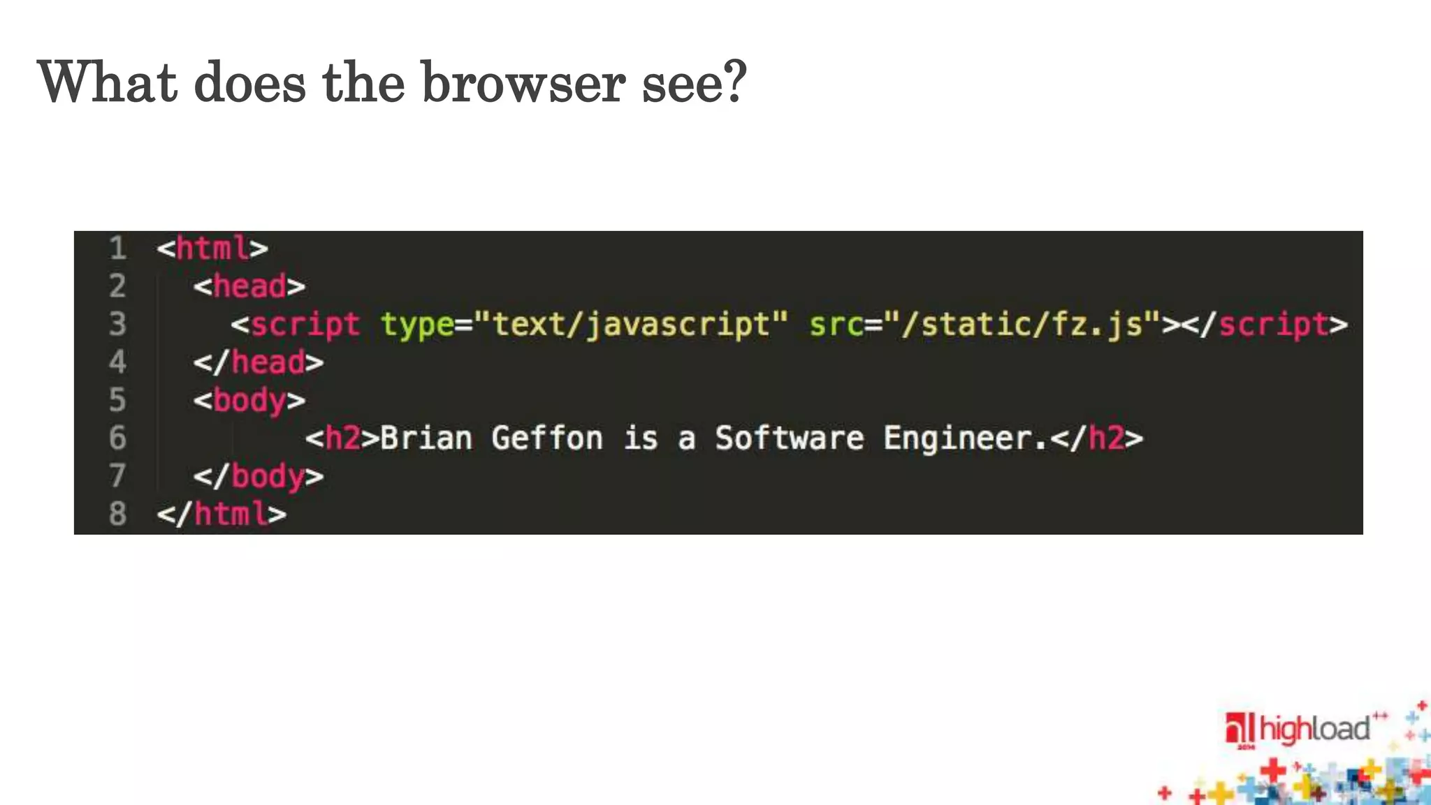 What does the browser see? 
 