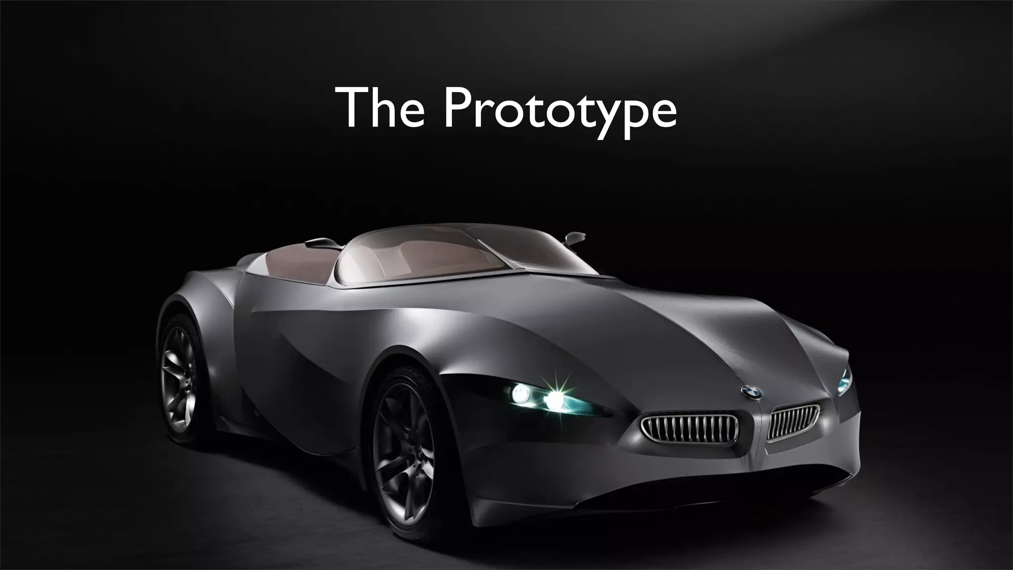 The Prototype
 