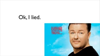 Ok, I lied.
 