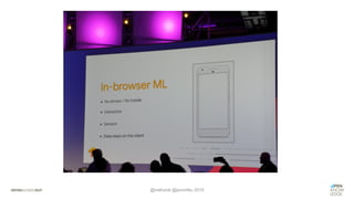 @nsthorat @jsconfeu 2019
 