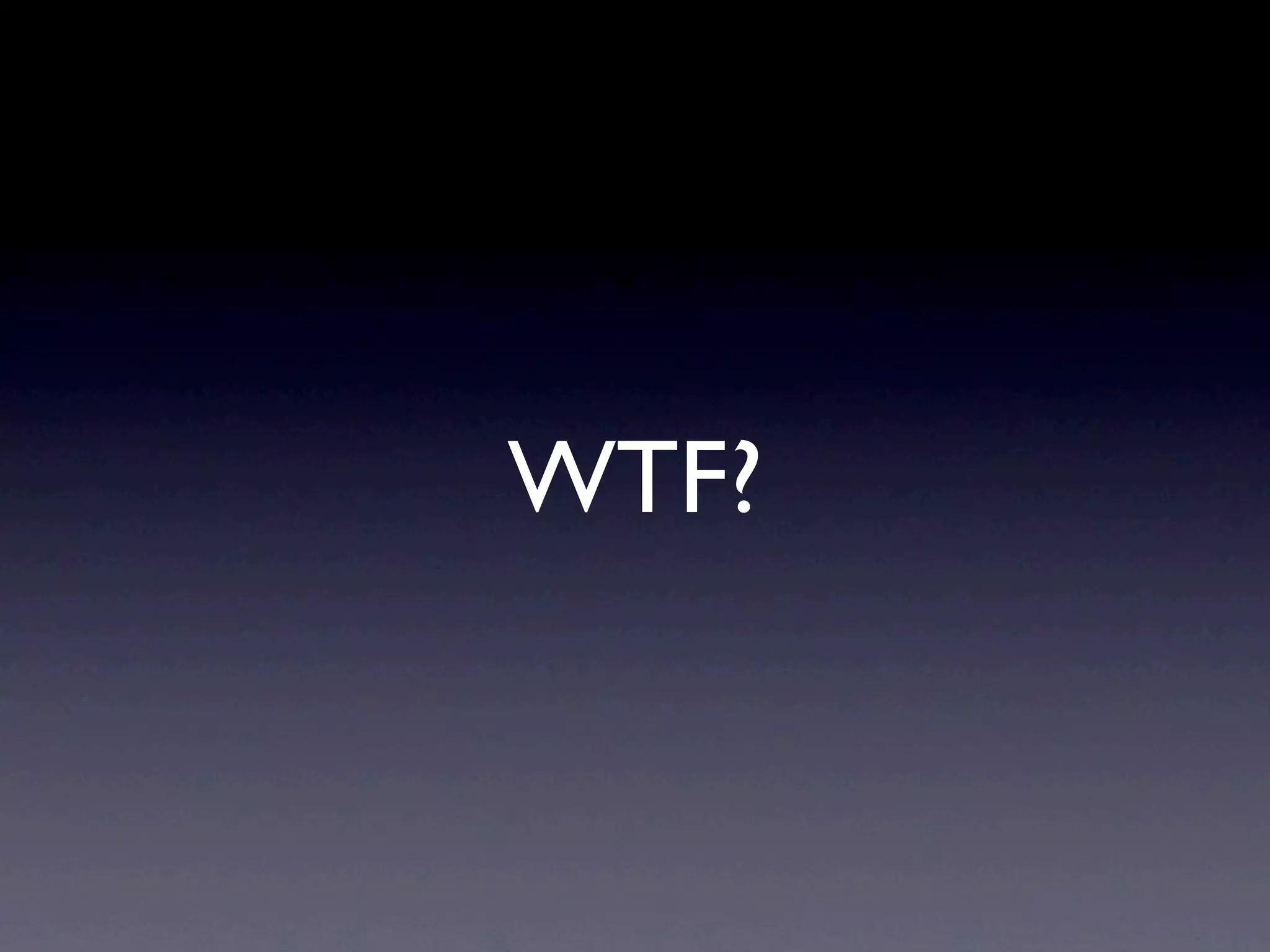 WTF? 
