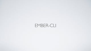 EMBER-CLI
 