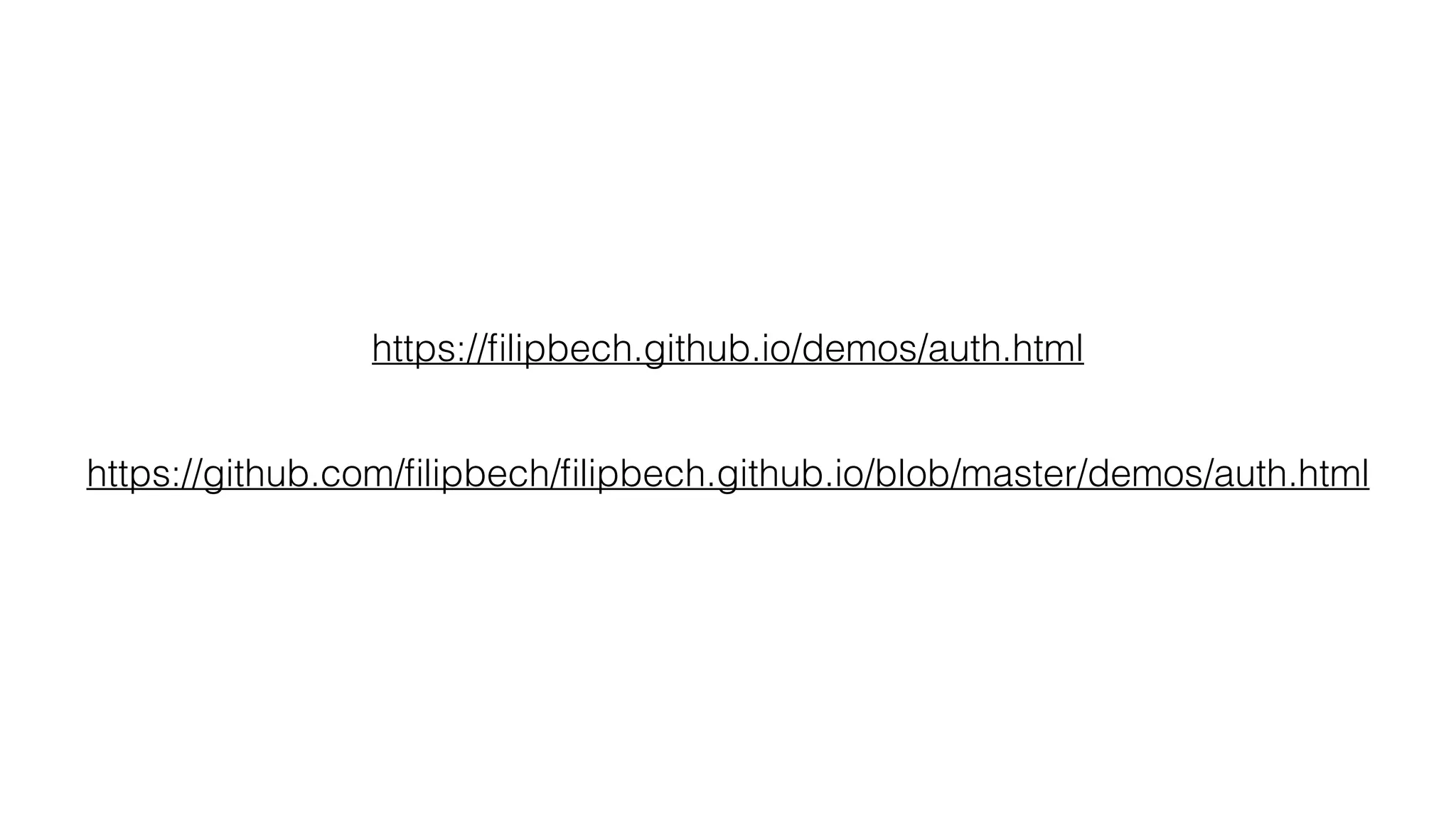 https://ﬁlipbech.github.io/demos/auth.html
https://github.com/ﬁlipbech/ﬁlipbech.github.io/blob/master/demos/auth.html
 
