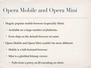 Opera Mobile and Opera Mini



          C




                                       A
                C
                ...