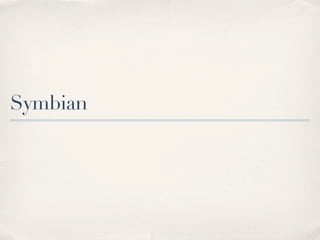 Symbian
 