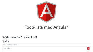Todo-lista med Angular
 