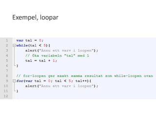 Exempel, loopar
 