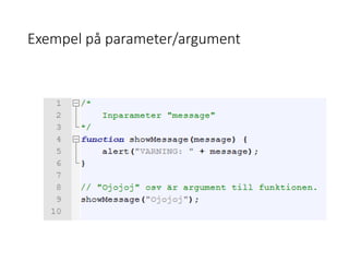 Exempel på parameter/argument
 