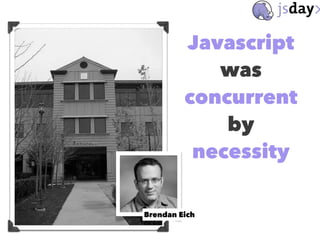 The Strange World of Javascript and all its little Asynchronous Beasts