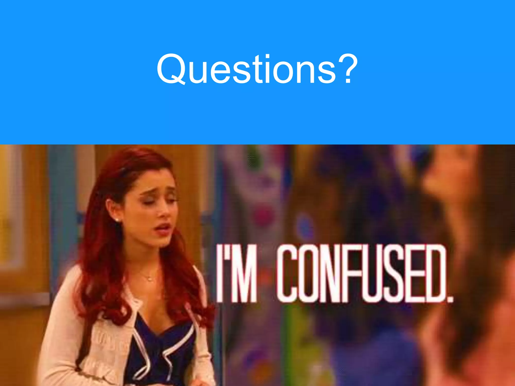 Questions? 