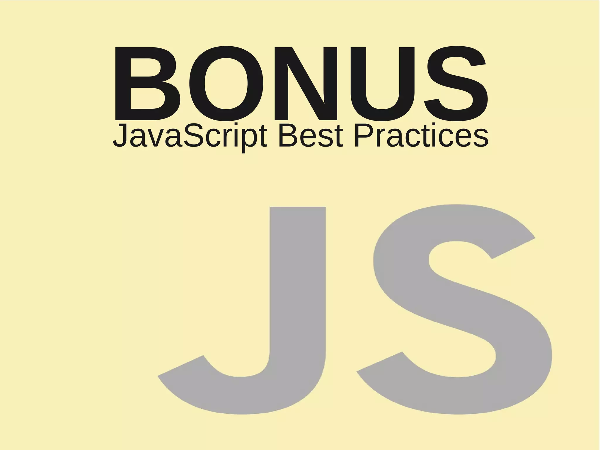 BONUSJavaScript Best Practices
 