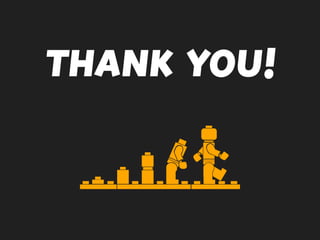 THANK YOU!
 
