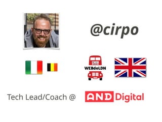 Tech Lead/Coach @
@cirpo
 