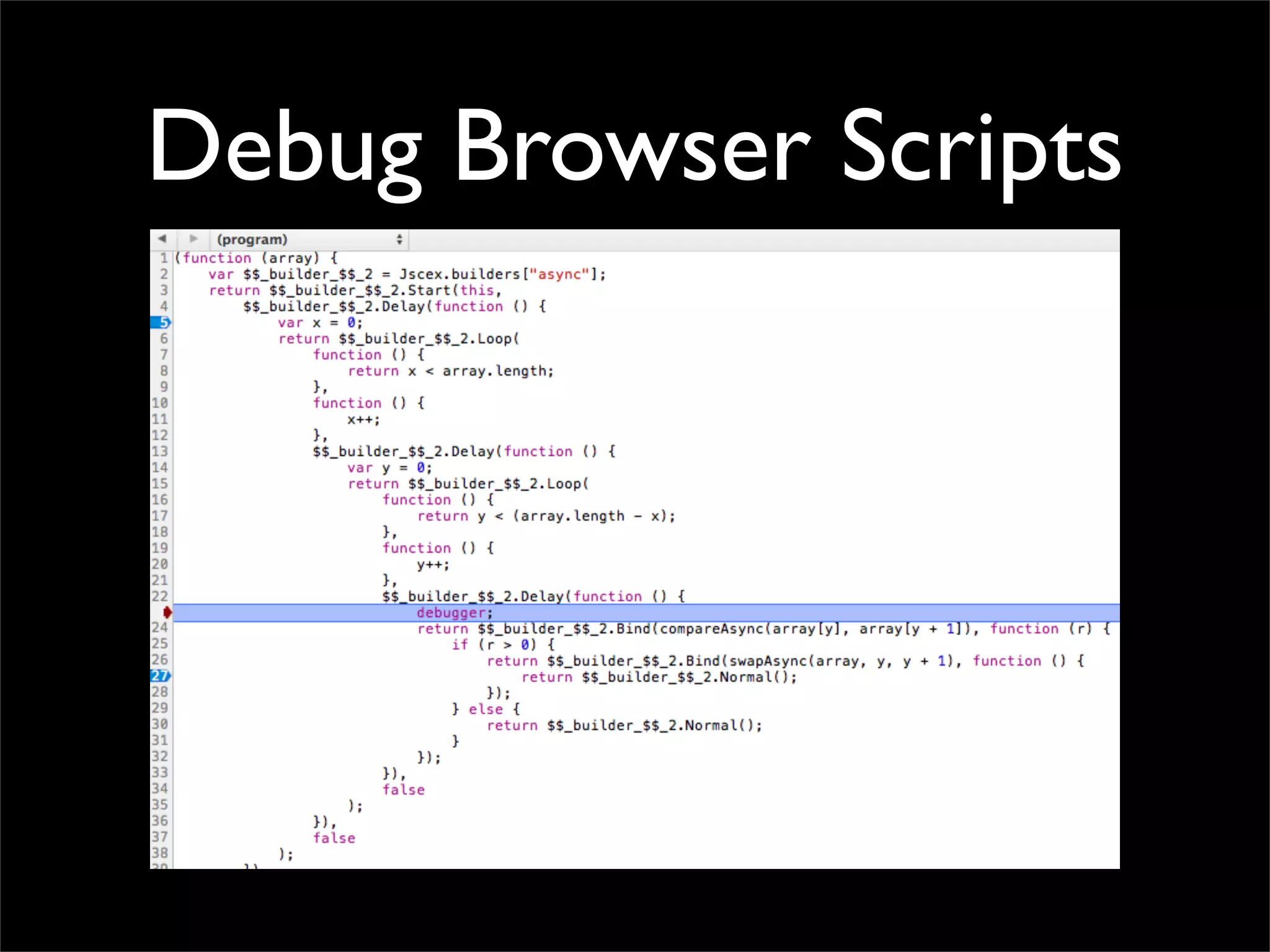Debug Browser Scripts
 