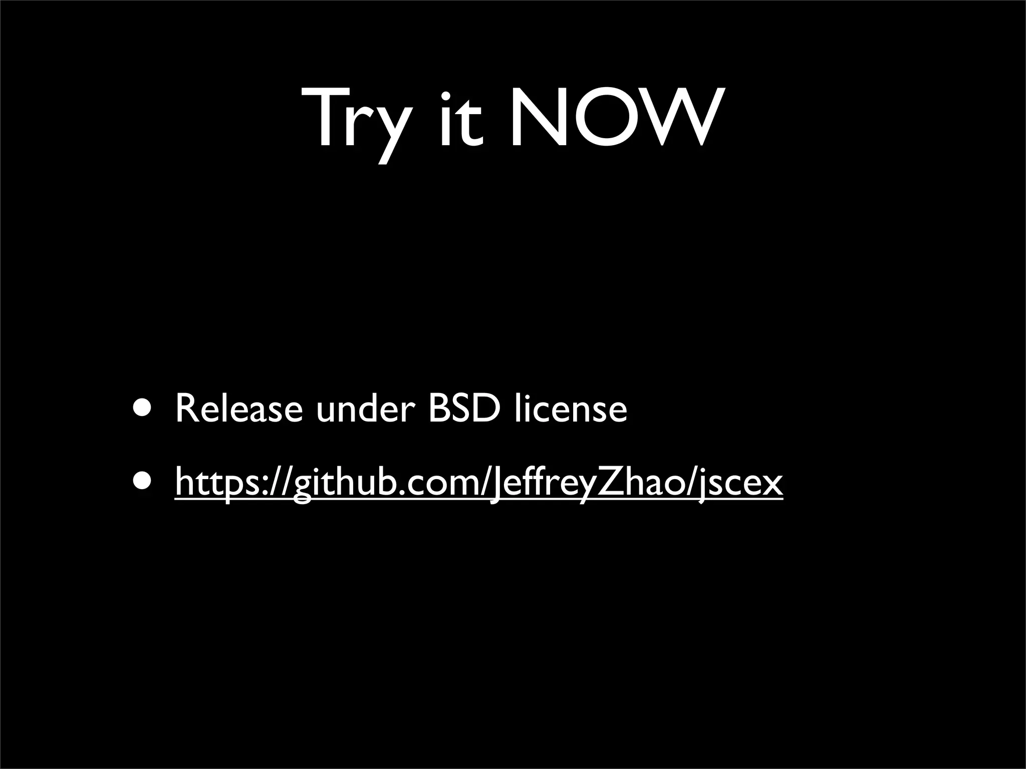 Try it NOW


• Release under BSD license
• https://github.com/JeffreyZhao/jscex
 