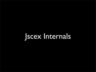 Jscex Internals
 