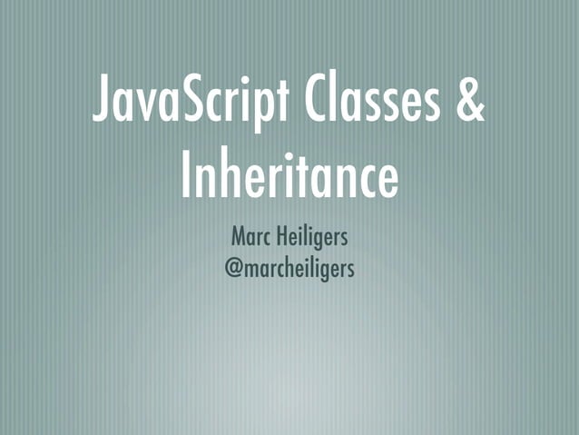 JavaScript Classes and Inheritance | PPT