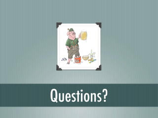 Questions?
 