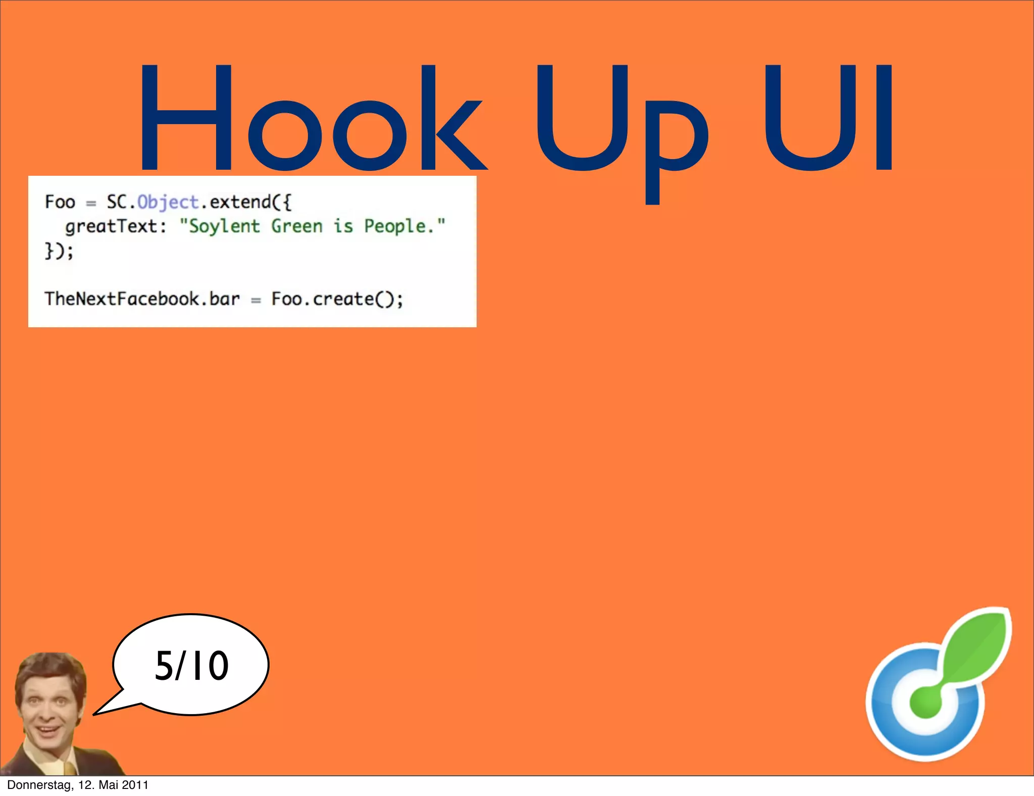 Hook Up UI


                           5/10

Donnerstag, 12. Mai 2011
 