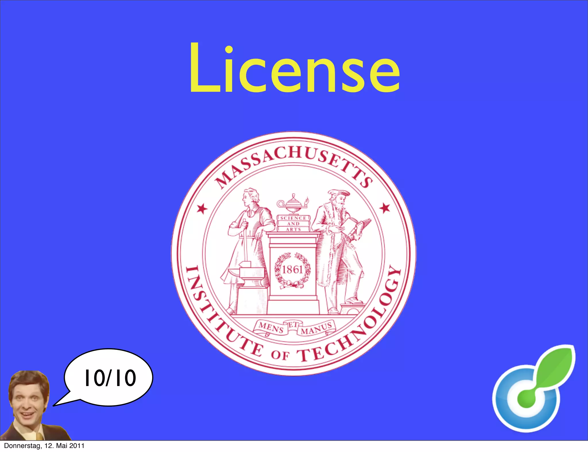 License



                      10/10

Donnerstag, 12. Mai 2011
 