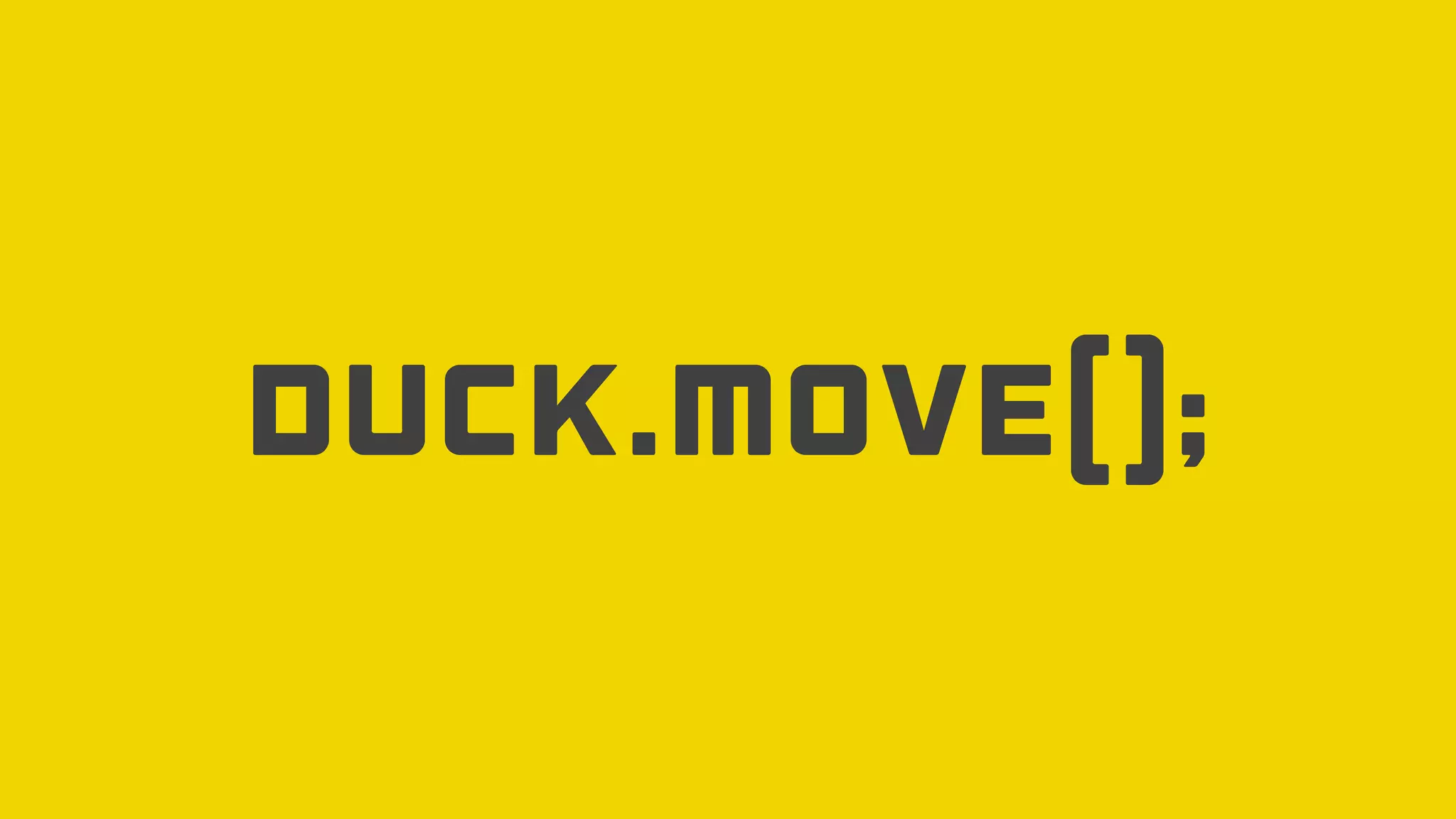 Duck.Move();
 