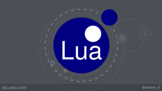 @etiene_dJSConfEU 2015
 