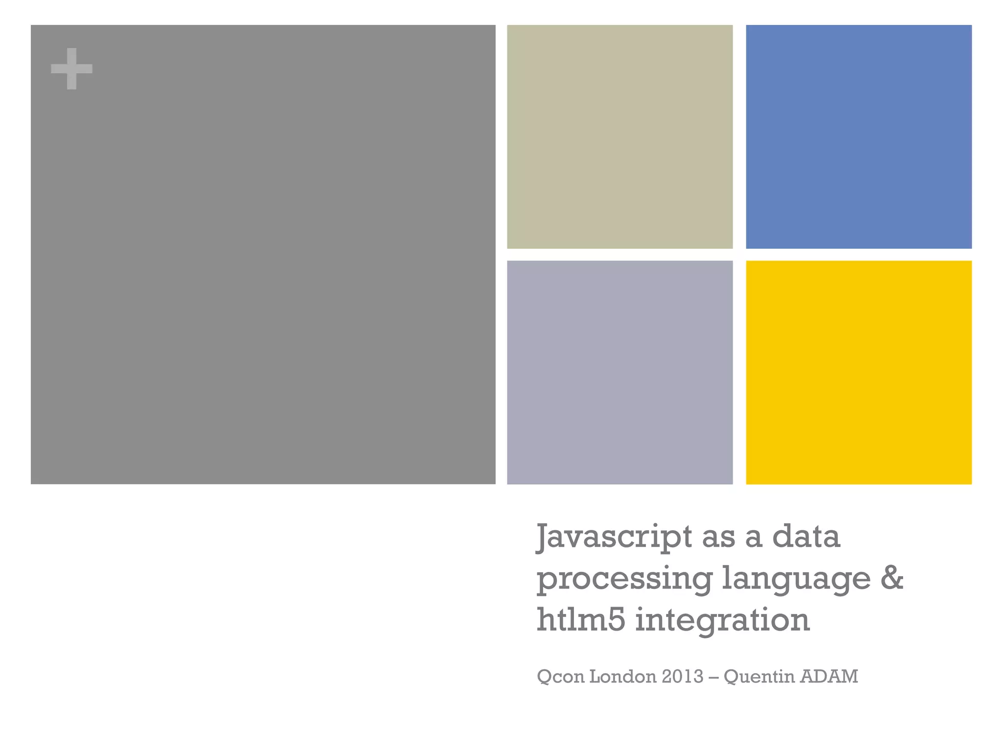 JavaScript as Data Processing Language & HTML5 Integration | PPT