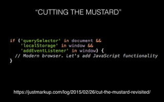 “CUTTING THE MUSTARD”
https://justmarkup.com/log/2015/02/26/cut-the-mustard-revisited/
 