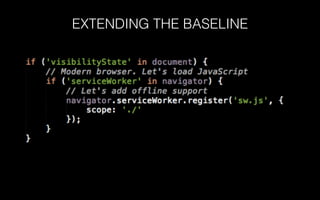 EXTENDING THE BASELINE
 