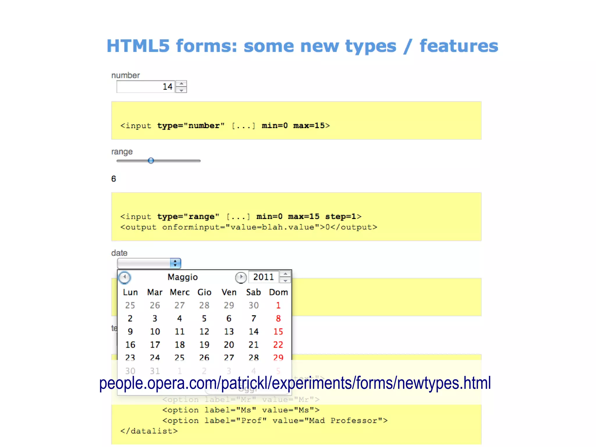people.opera.com/patrickl/experiments/forms/newtypes.html
 