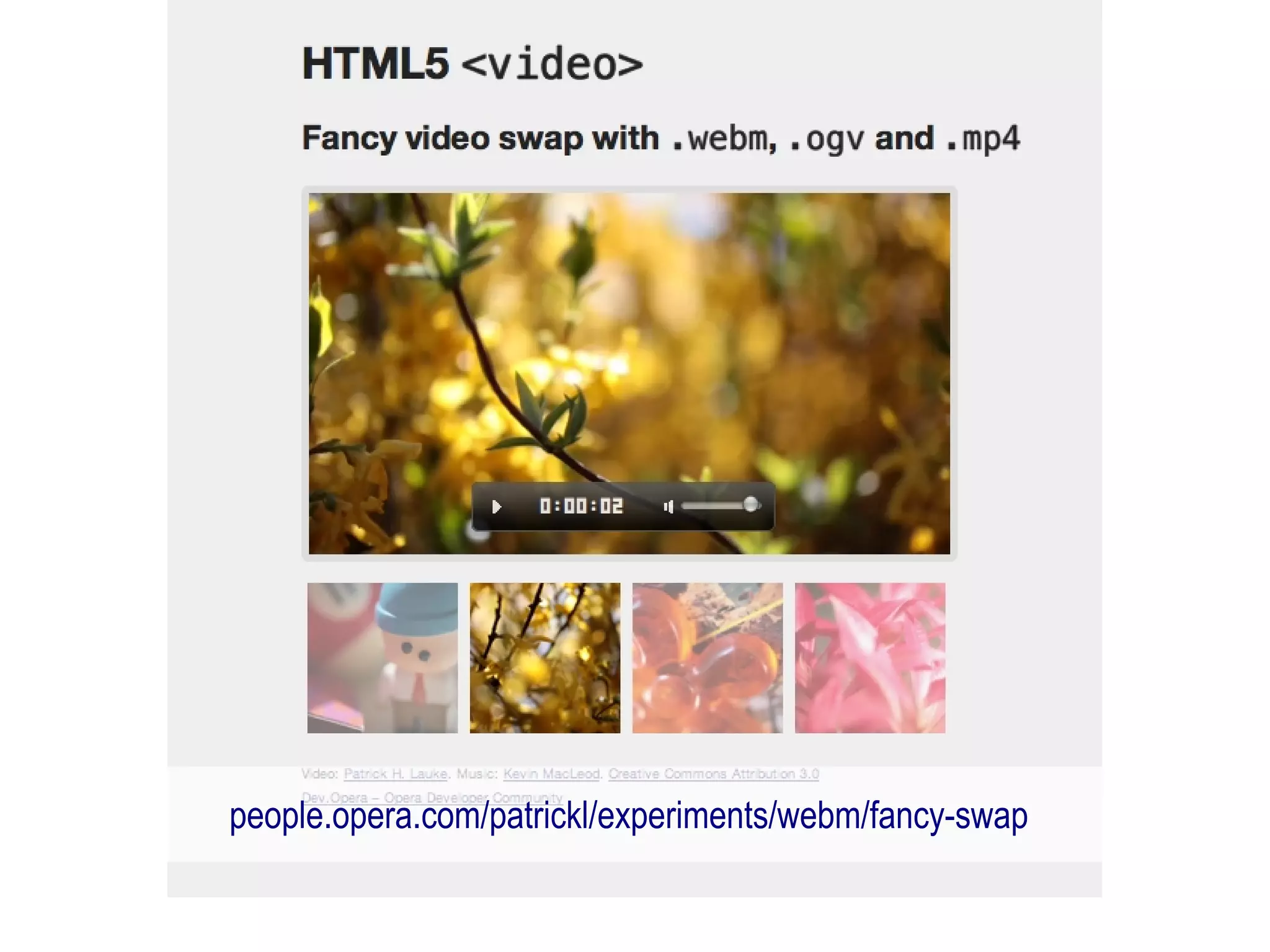 people.opera.com/patrickl/experiments/webm/fancy-swap
 