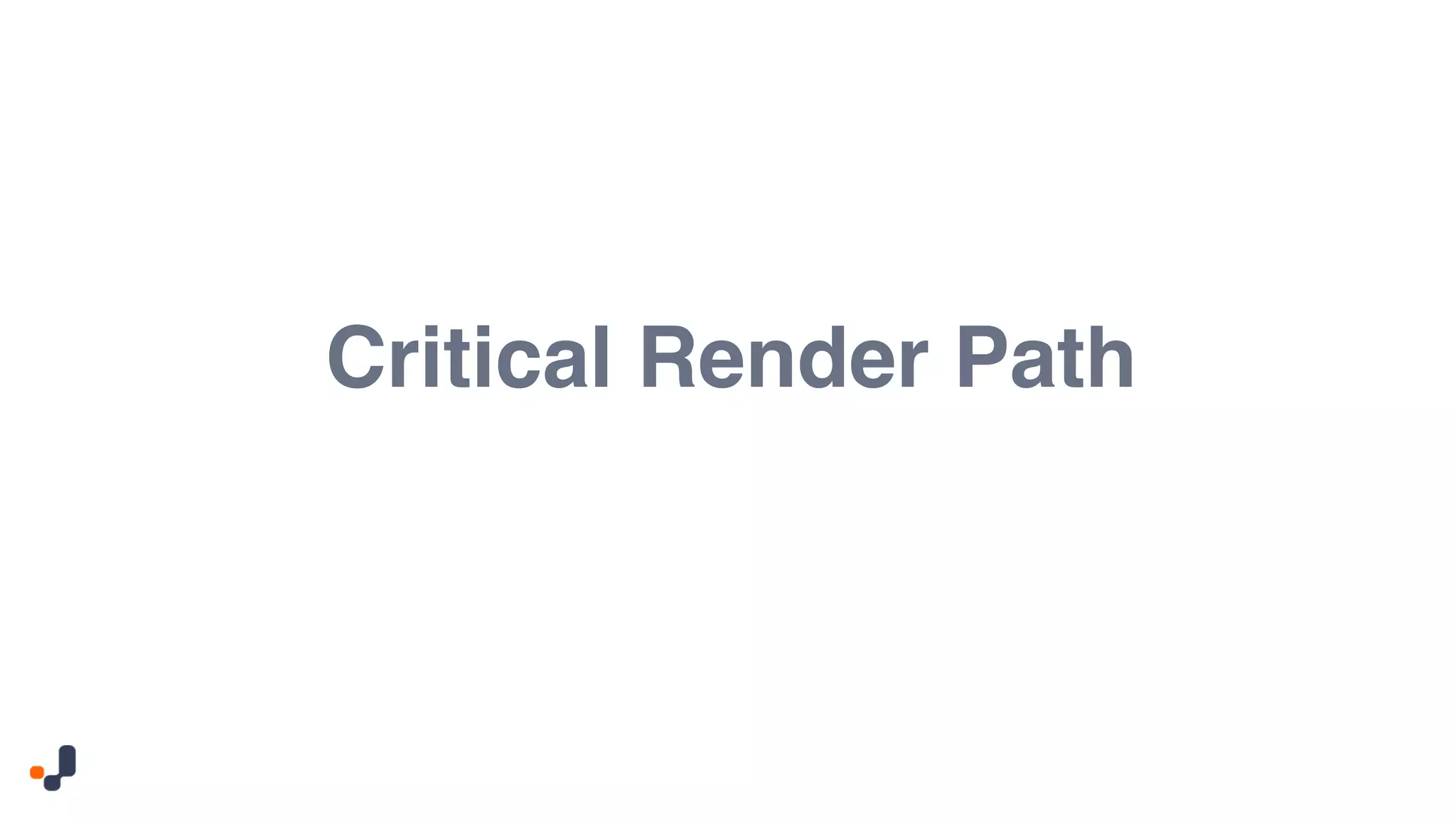 Critical Render Path 