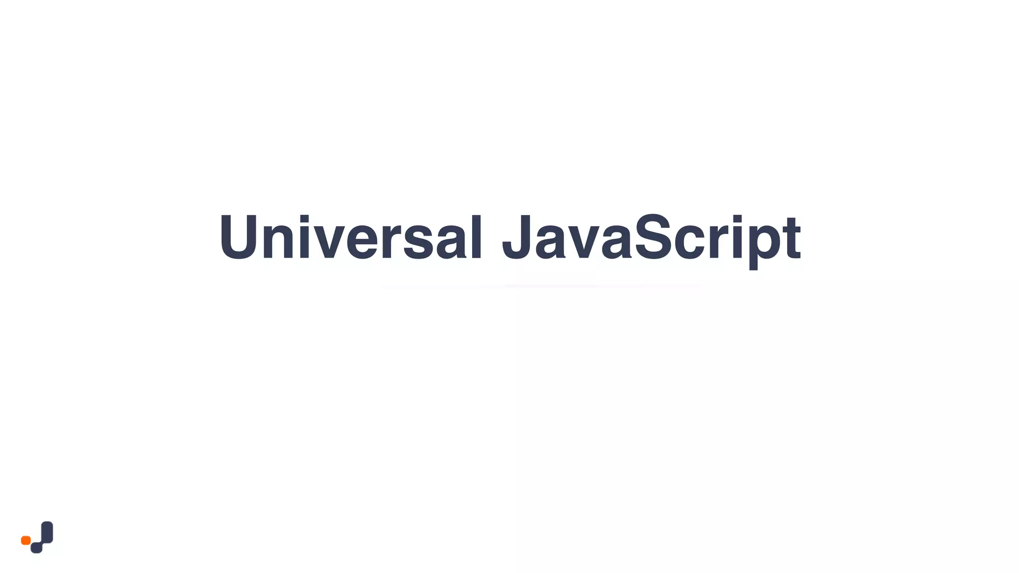 Universal JavaScript 
