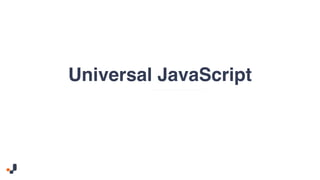 Universal JavaScript