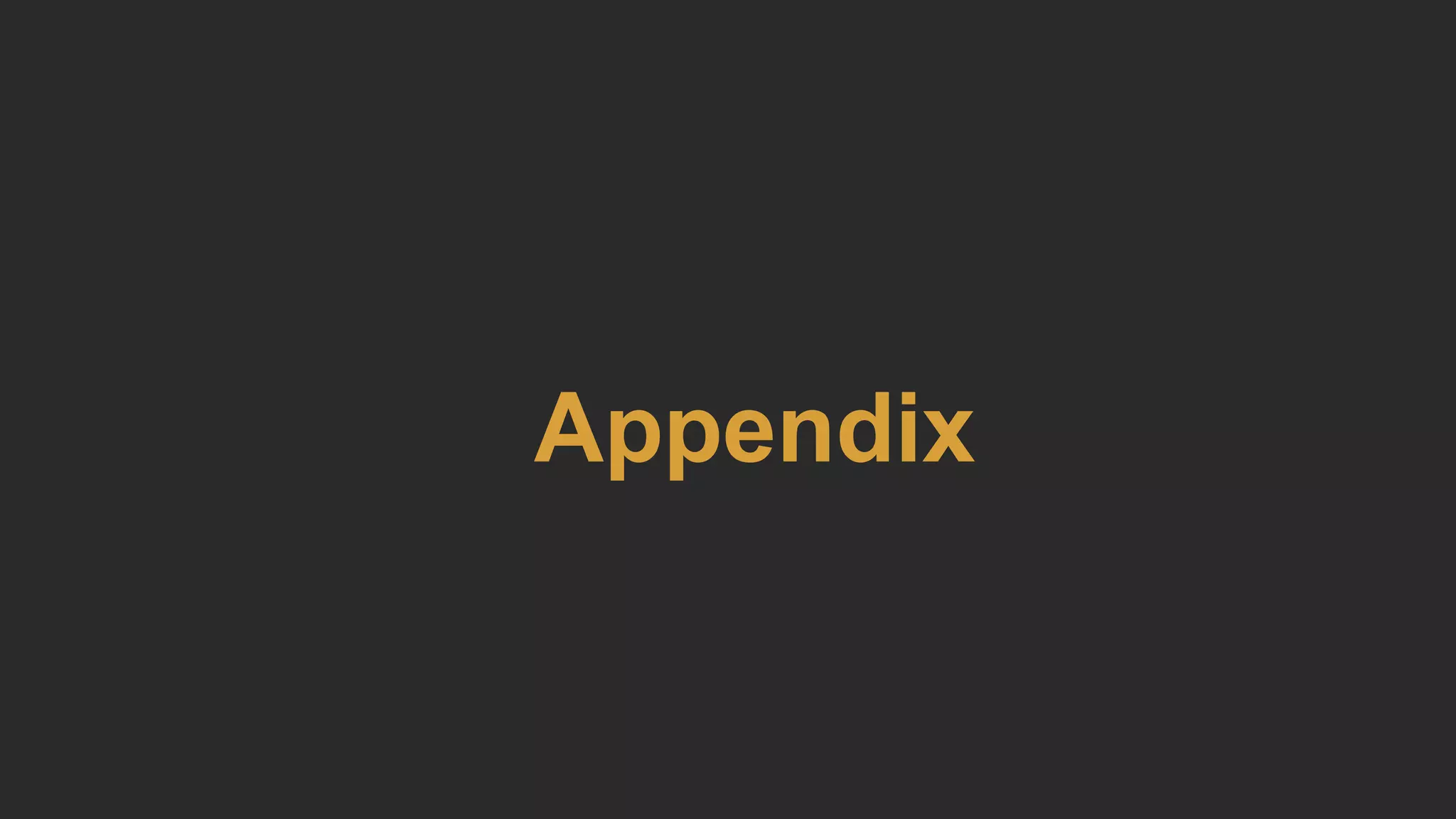 Appendix
 