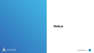 www.eliftech.com
Node.js
 