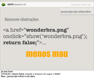 JavaScript done right