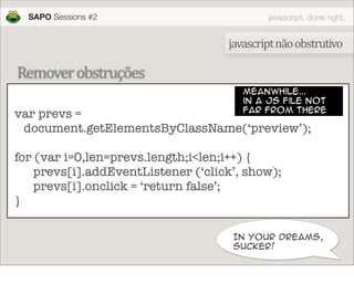 JavaScript done right