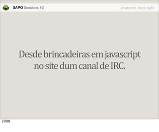 JavaScript done right