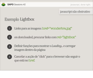 JavaScript done right