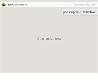 JavaScript done right