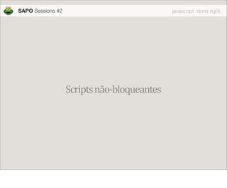 JavaScript done right