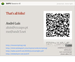 JavaScript done right