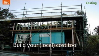 Costing
48
Build your (local) cost tool
27/06/2017 Business Case and Costing for RDM
 